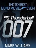 The Ten Best Bond Movies...Ever! #10 Thunderball (eBook, ePUB)