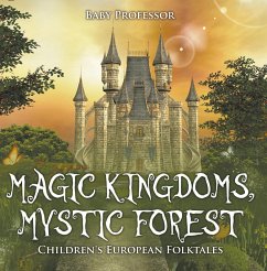 Cover Magic Kingdoms, Mystic Forest   Children's European Folktales (eBook, ePUB)