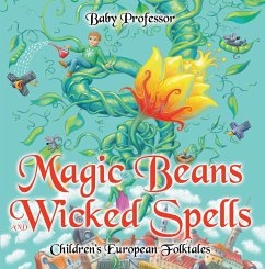 Cover Magic Beans and Wicked Spells   Children's European Folktales (eBook, ePUB)