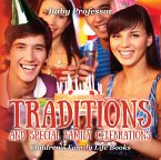Traditions and Special Family Celebrations- Children's Family Life Books (eBook, ePUB)
