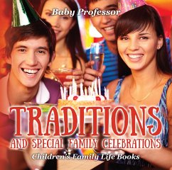 Cover Traditions and Special Family Celebrations- Children's Family Life Books (eBook, ePUB)