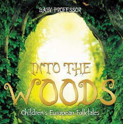 Into the Woods   Children's European Folktales (eBook, ePUB) - Baby
