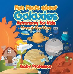 Cover Fun Facts about Galaxies Astronomy for Kids   Astronomy & Space Science (eBook, ePUB)