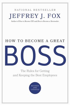 How to Become a Great Boss (eBook, ePUB) - Fox, Jeffrey J.