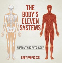 The Body's Eleven Systems   Anatomy and Physiology (eBook, ePUB) - Baby
