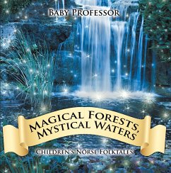 Magical Forests, Mystical Waters   Children's Norse Folktales (eBook, ePUB) - Baby