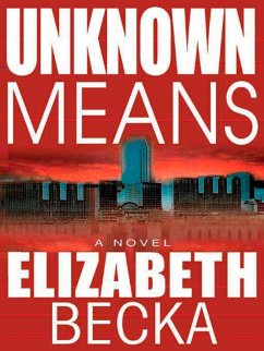 Unknown Means (eBook, ePUB) - Becka, Elizabeth