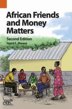 African Friends and Money Matters, Second Edition (eBook, ePUB) - Maranz, David E.