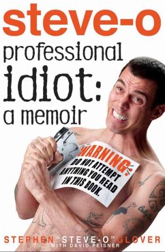 Professional Idiot (eBook, ePUB) - Glover, Stephen Steve-O