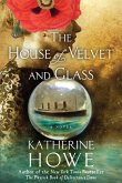 The House of Velvet and Glass (eBook, ePUB)