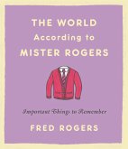 The World According to Mister Rogers (eBook, ePUB)