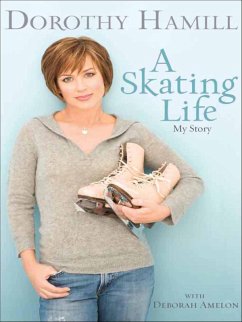 A Skating Life (eBook, ePUB) - Hamill, Dorothy