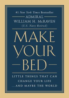 Make Your Bed (eBook, ePUB) - Mcraven, Admiral William H.