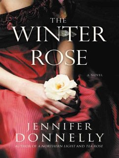 The Winter Rose (eBook, ePUB) - Donnelly, Jennifer