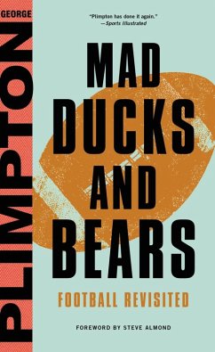 Mad Ducks and Bears (eBook, ePUB) - Plimpton, George