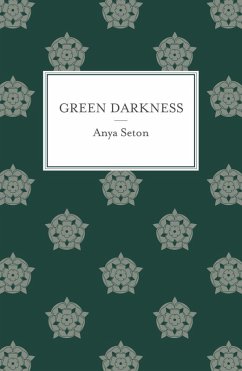 Green Darkness (eBook, ePUB) - Seton, Anya