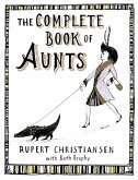 The Complete Book of Aunts (eBook, ePUB) The Complete Book of Aunts (eBook, ePUB)
