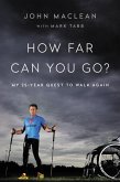 How Far Can You Go? (eBook, ePUB)