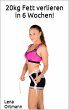 20kg Fett verlieren in 6 Wochen!... - Bild 1