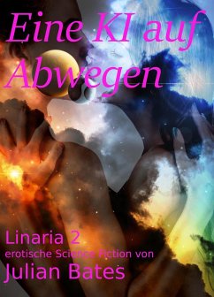 Linaria: Eine KI auf Abwegen (eBook, ePUB) - Bates, Julian