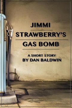 Jimi Strawberry's Gas Bomb (eBook, ePUB) - Baldwin, Dan
