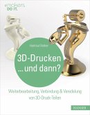 3D-Drucken...und dann? (eBook, ePUB)