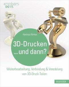 3D-Drucken...und dann? (eBook, ePUB) - Rother, Hartmut