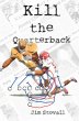 Kill the Quarterback (Mitch Sawyer... - Bild 1