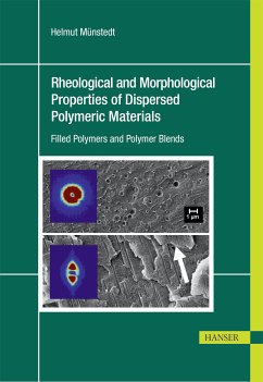 Rheological and Morphological Properties of Dispersed Polymeric Materials (eBook, ePUB) - Münstedt, Helmut