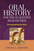 Oral History for the Qualitative Researcher (eBook, ePUB)