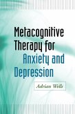 Metacognitive Therapy for Anxiety and Depression (eBook, ePUB)