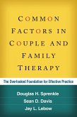 Common Factors in Couple and Family Therapy (eBook, ePUB)