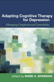 Adapting Cognitive Therapy for Depression (eBook, ePUB) Adapting Cognitive Therapy for Depression (eBook, ePUB)