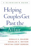 Helping Couples Get Past the Affair (eBook, ePUB)