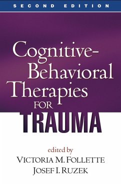 Cognitive-Behavioral Therapies for Trauma, Second Edition (eBook, ePUB)