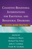 Cognitive-Behavioral Interventions for Emotional and Behavioral Disorders (eBook, ePUB)