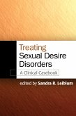 Treating Sexual Desire Disorders (eBook, ePUB)