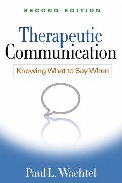 Therapeutic Communication (eBook, ePUB) - Wachtel, Paul L.