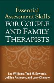 Essential Assessment Skills for Couple and Family Therapists (eBook, ePUB)