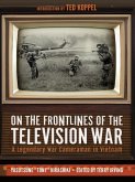 On the Frontlines of the Television War (eBook, ePUB) On the Frontlines of the Television War (eBook, ePUB)