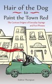 Hair of the Dog to Paint the Town Red (eBook, ePUB)