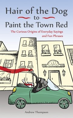 Hair of the Dog to Paint the Town Red (eBook, ePUB) - Thompson, Andrew
