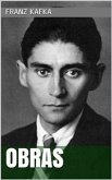 Franz Kafka - Obras (eBook, ePUB)