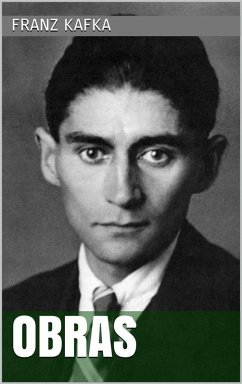 Franz Kafka - Obras (eBook, ePUB) - Kafka, Franz
