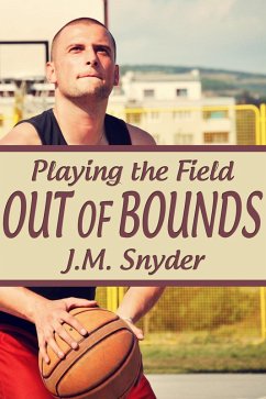 Playing the Field: Out of Bounds (eBook, ePUB) - Snyder, J. M.
