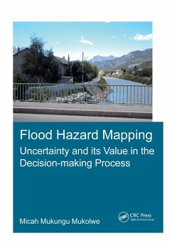 Flood Hazard Mapping: Uncertainty and Its Value in the Decision-Making Process - Mukolwe, Micah Mukungu