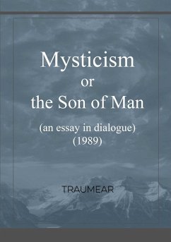 Mysticism or the Son of Man - Traumear