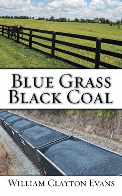 Blue Grass; Black Coal - Evans, William Clayton