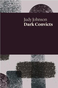 Dark Convicts - Johnson, Judy
