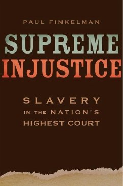 Supreme Injustice - Finkelman, Paul